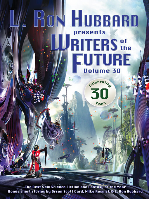 Title details for L. Ron Hubbard Presents Writers of the Future Volume 30 by L. Ron Hubbard - Available
